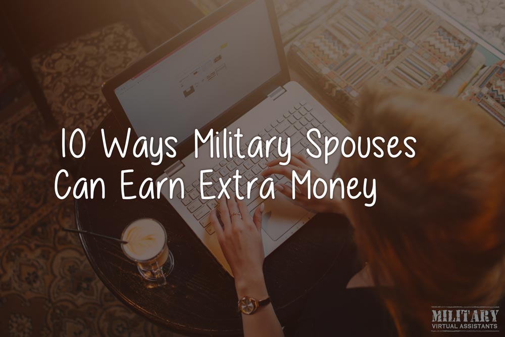 10 Ways Military Spouses Can Earn Extra Money