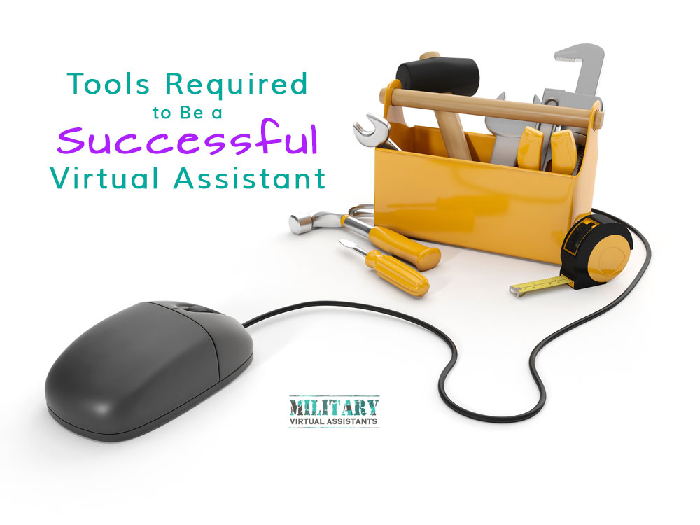 Tools Required to be a Successful Virtual Assistant Military Spouse