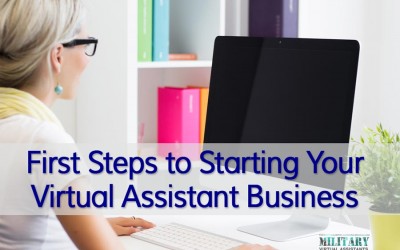 First Steps to Starting Your Virtual Assistant Business