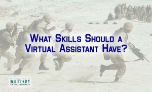What Skills Should a Virtual Assistant Have?